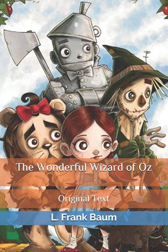 The Wonderful Wizard of Oz: Original Text von Independently published